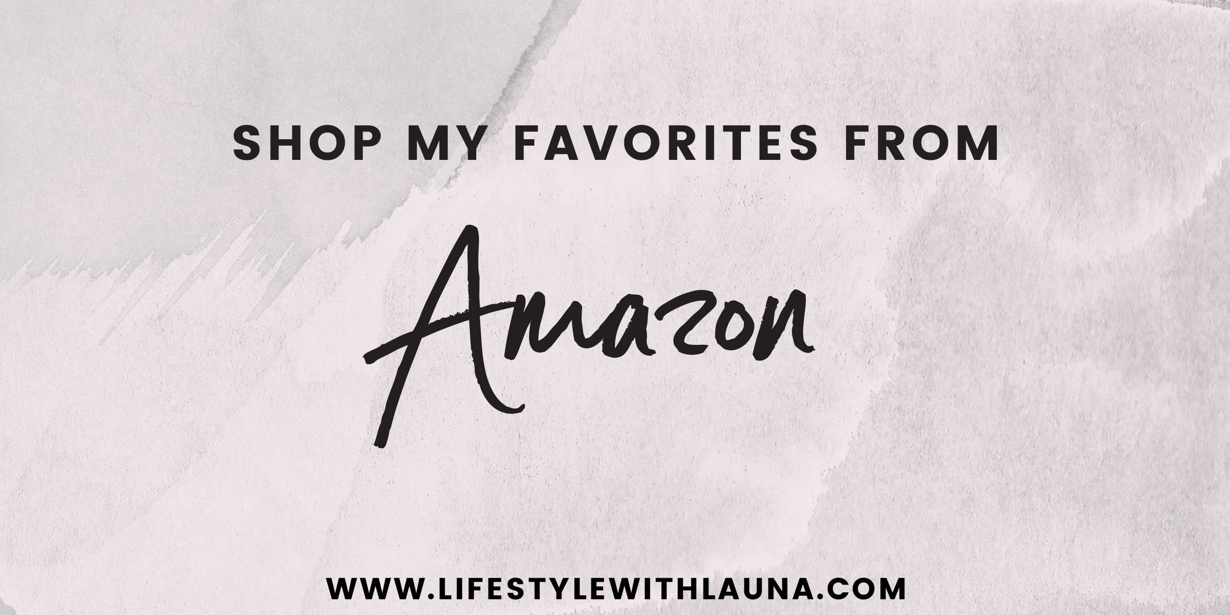 https://lifestylewithlauna.com/wp-content/uploads/2020/10/shopfavamazon.jpg